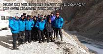 HOW DO WE ENSURE SAFETY AND COMFORT ON OUR CHADAR TREK GROUPS