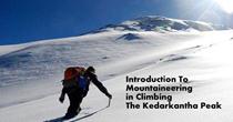 Introduction To Mountaineering in Climbing The Kedarkantha Peak With Himalayan High