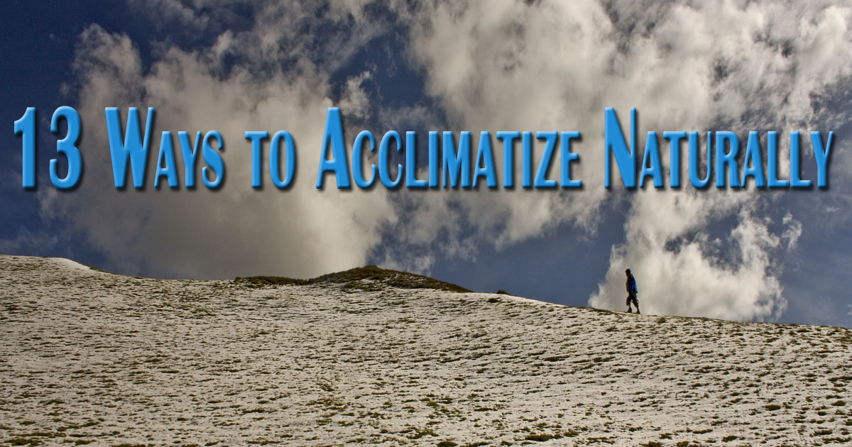 13 ways to acclimatize naturally